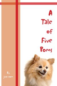 A Tale of Five Poms