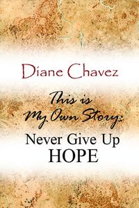 This is my story:never give up hope