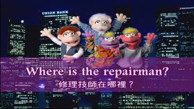 Where is the repairman?