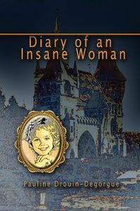 Diary of an Insane Woman