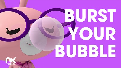 Burst your bubble