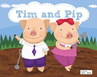 Tim and Pip