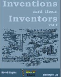 Inventions and their inventors. 1750-1920