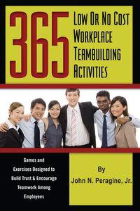 365 low or no cost workplace teambuilding activities