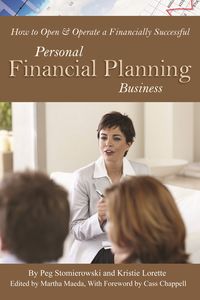 How to open & operate a financially successful personal financial planning business