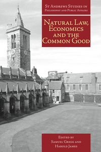 Natural Law, economics and the common good:perspectives from natural law